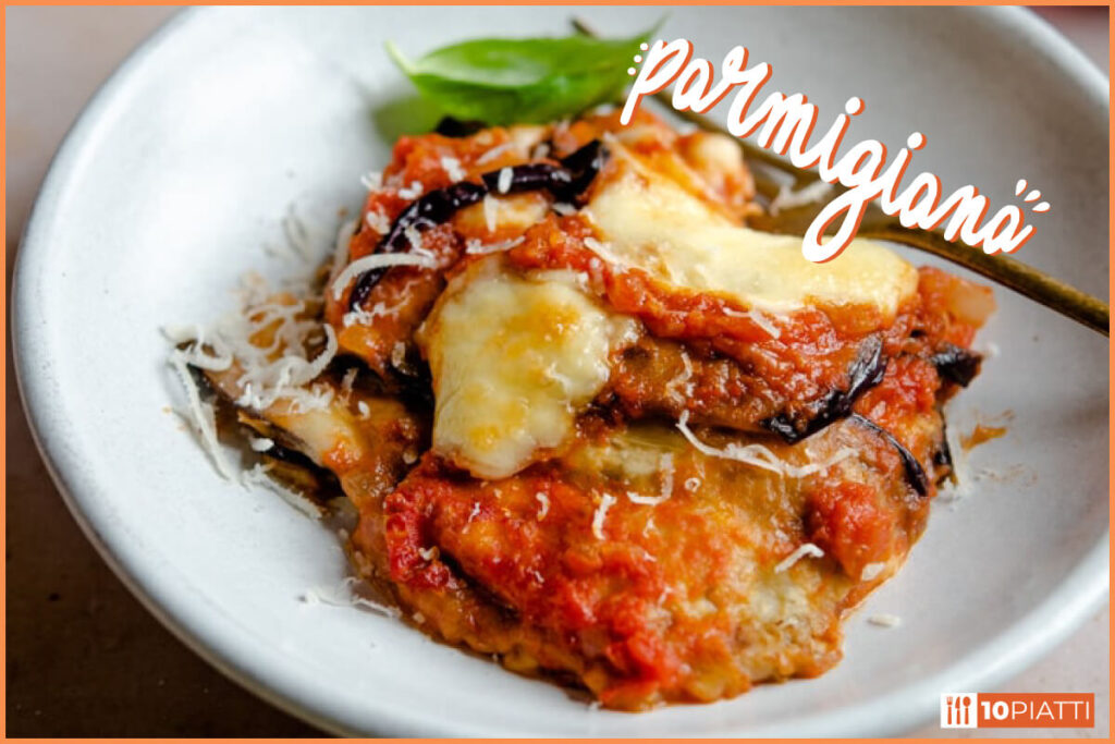 parmigiana di melanzane da mangiare a Napoli