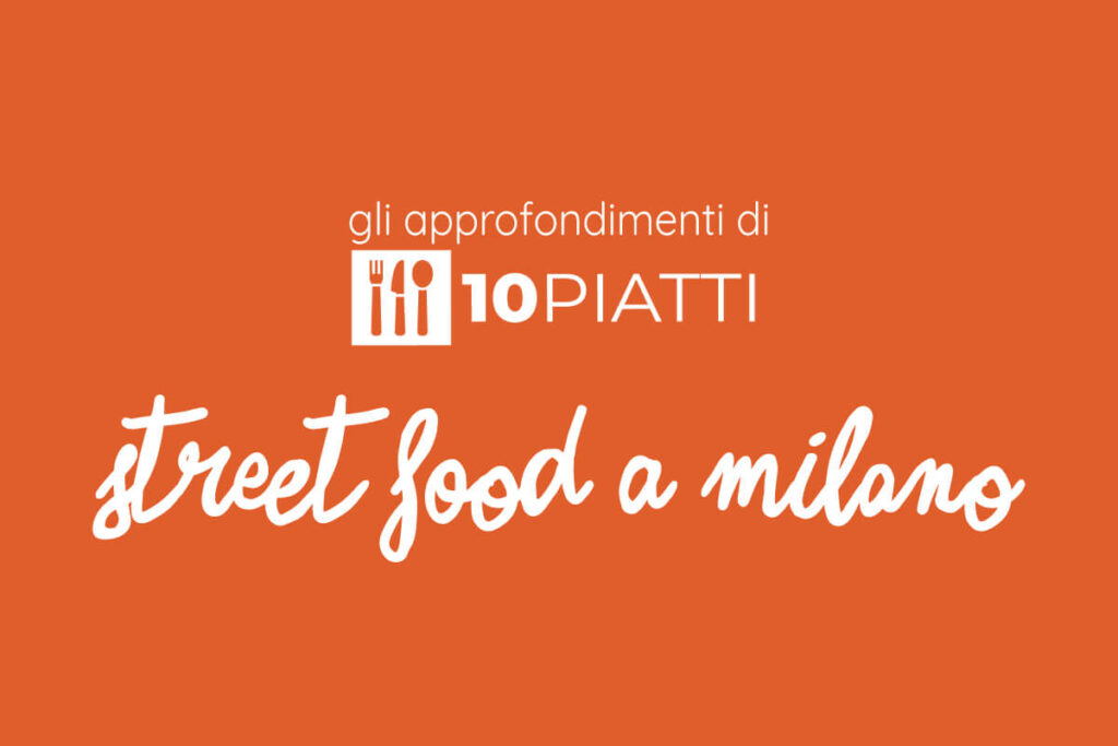 Migliore Street Food a Milano