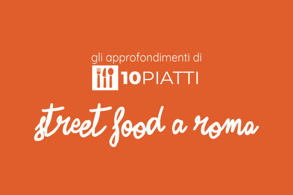 Migliore Street Food a Roma